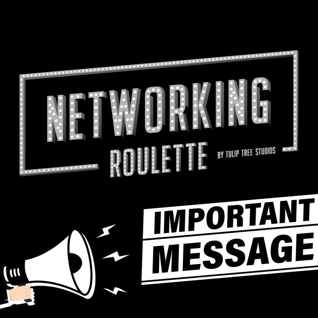 networking roulette important message